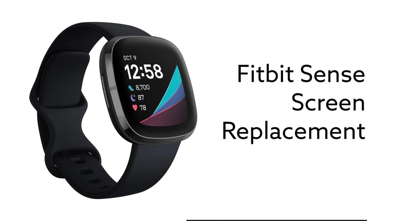 Fitbit Sense Screen Replacement - Fix Screens