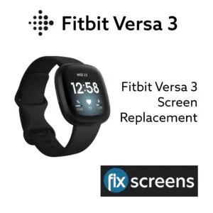 Fitbit Versa 3 Screen Replacement - Fix Screens