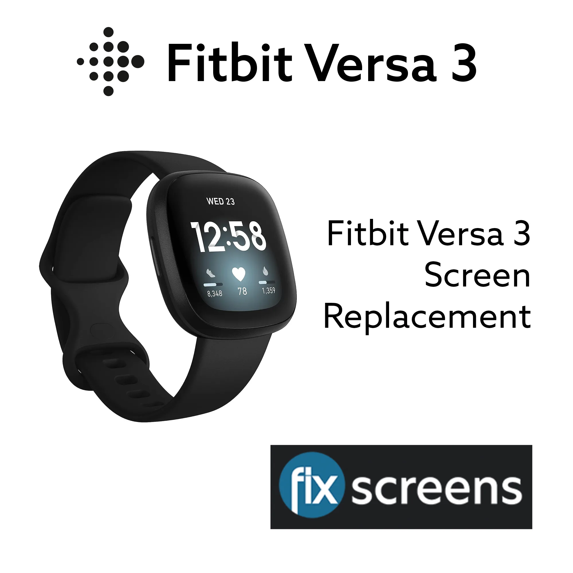 Fitbit Versa 3 Screen Replacement - Fix Screens