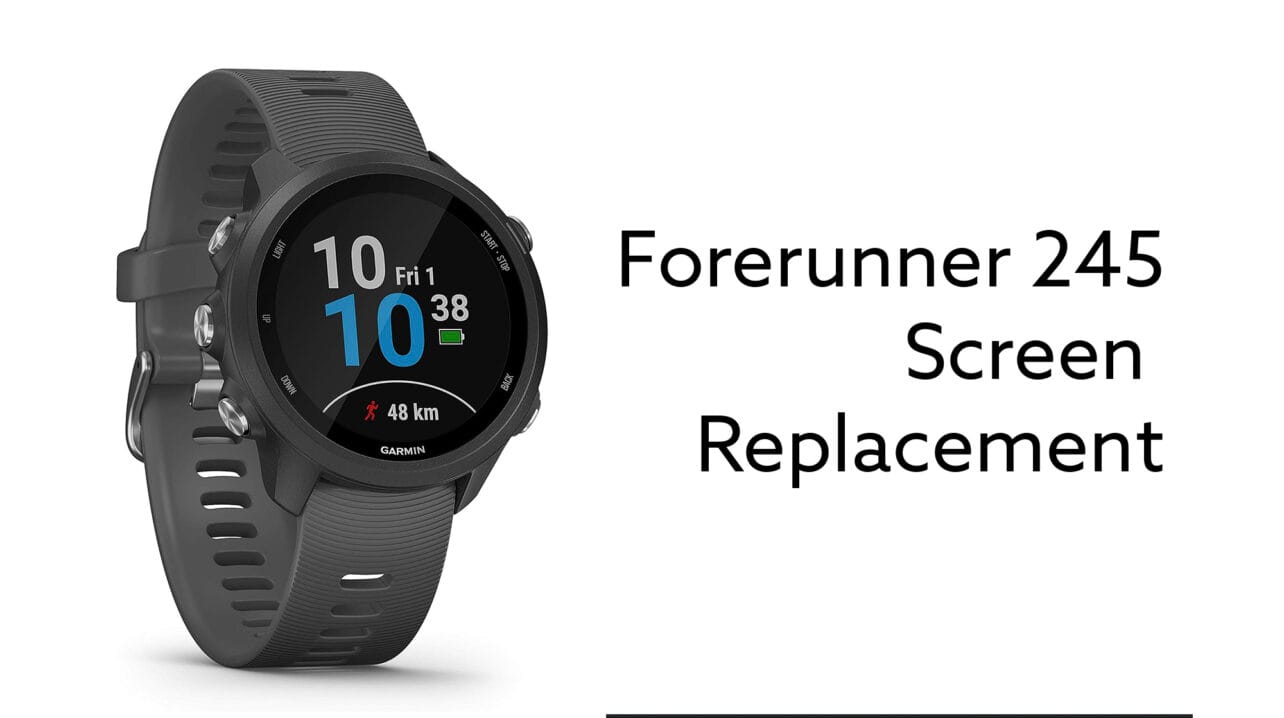 Garmin Forerunner 245 Screen Replacement - Fix Screens