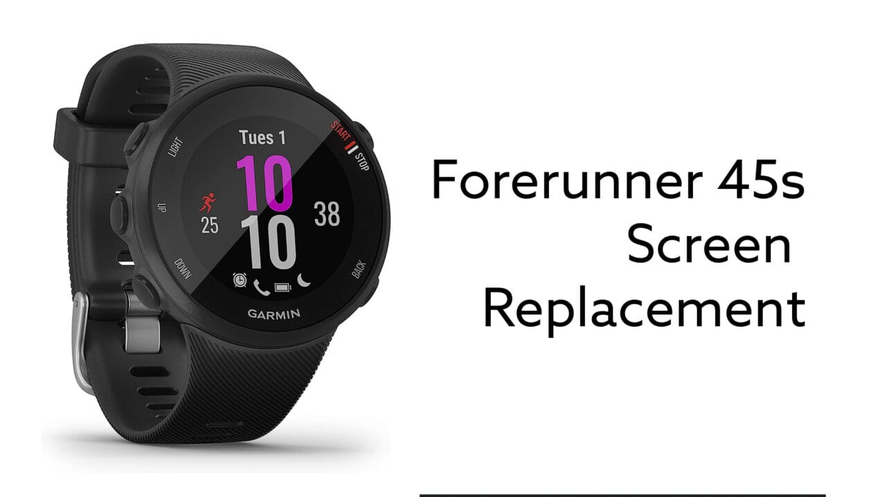 Garmin Forerunner 45s Screen Replacement - Fix Screens