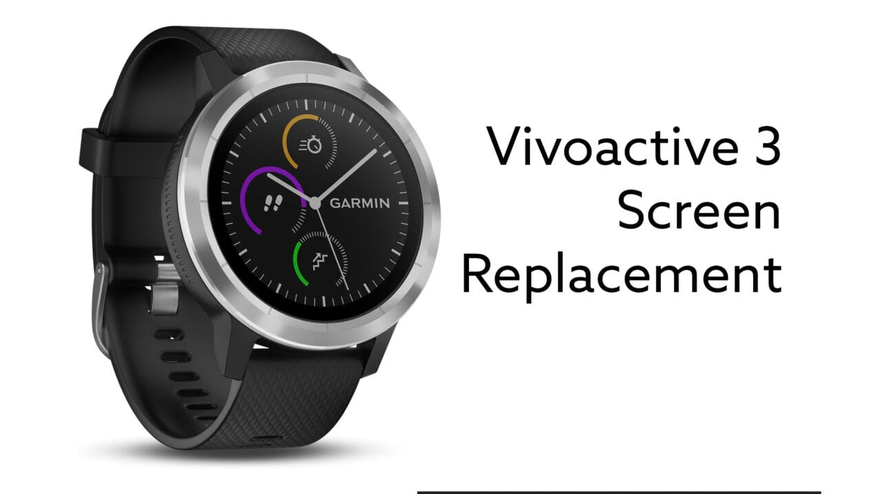 Garmin Vivoactive 3 Screen Replacement - Fix Screens