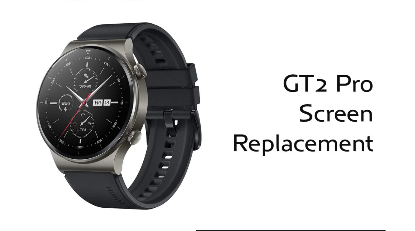 Huawei GT2 Pro Screen Replacement - Fix Screens