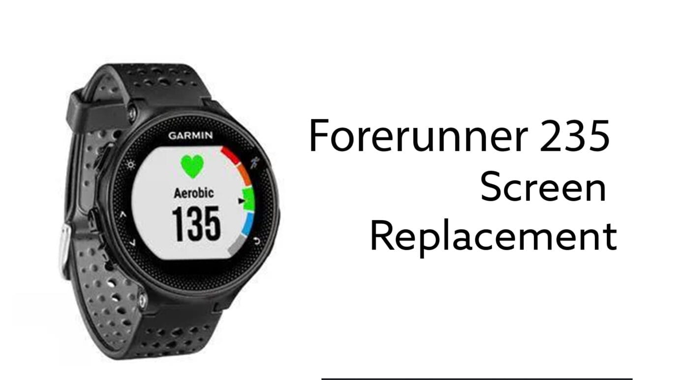 Garmin Forerunner 235 Screen Replacement