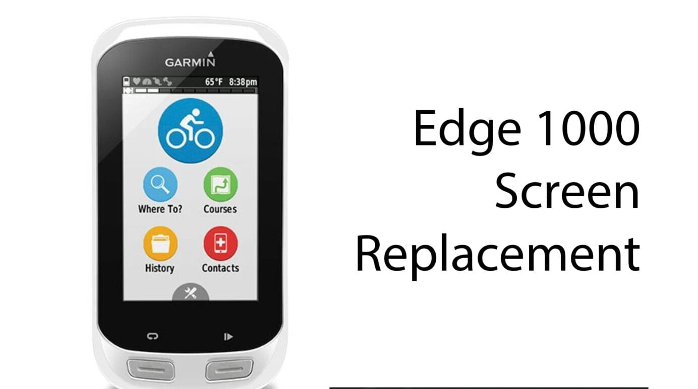 Garmin Edge 1000 Screen Replacement