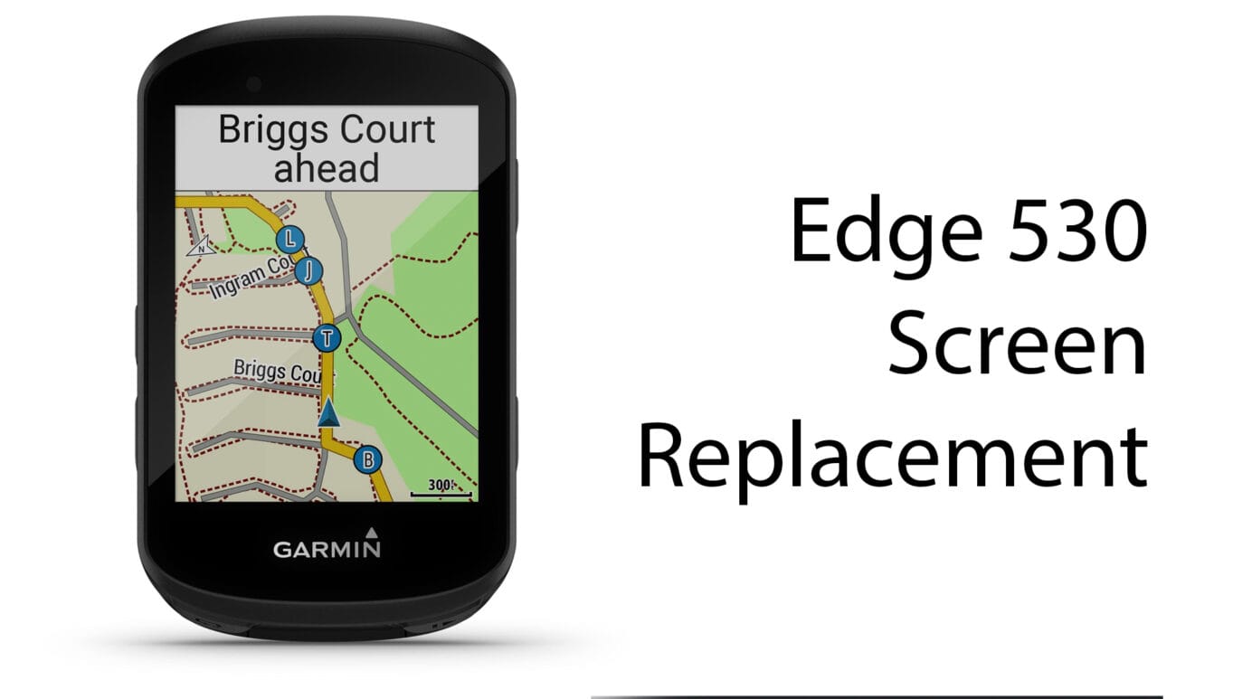 Garmin Edge 530 Screen Replacement
