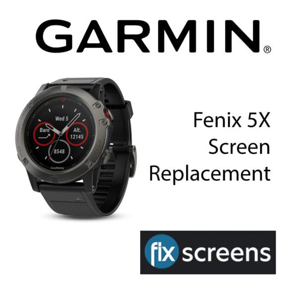Garmin Fenix 5X Screen Replacement