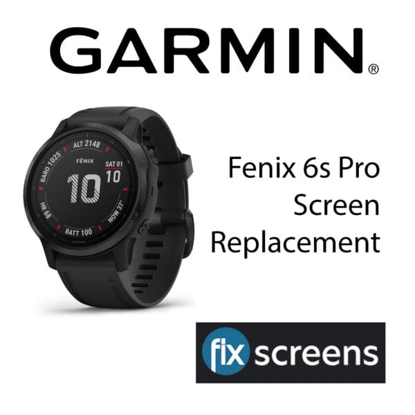 Garmin Fenix 6s Pro Screen Replacement