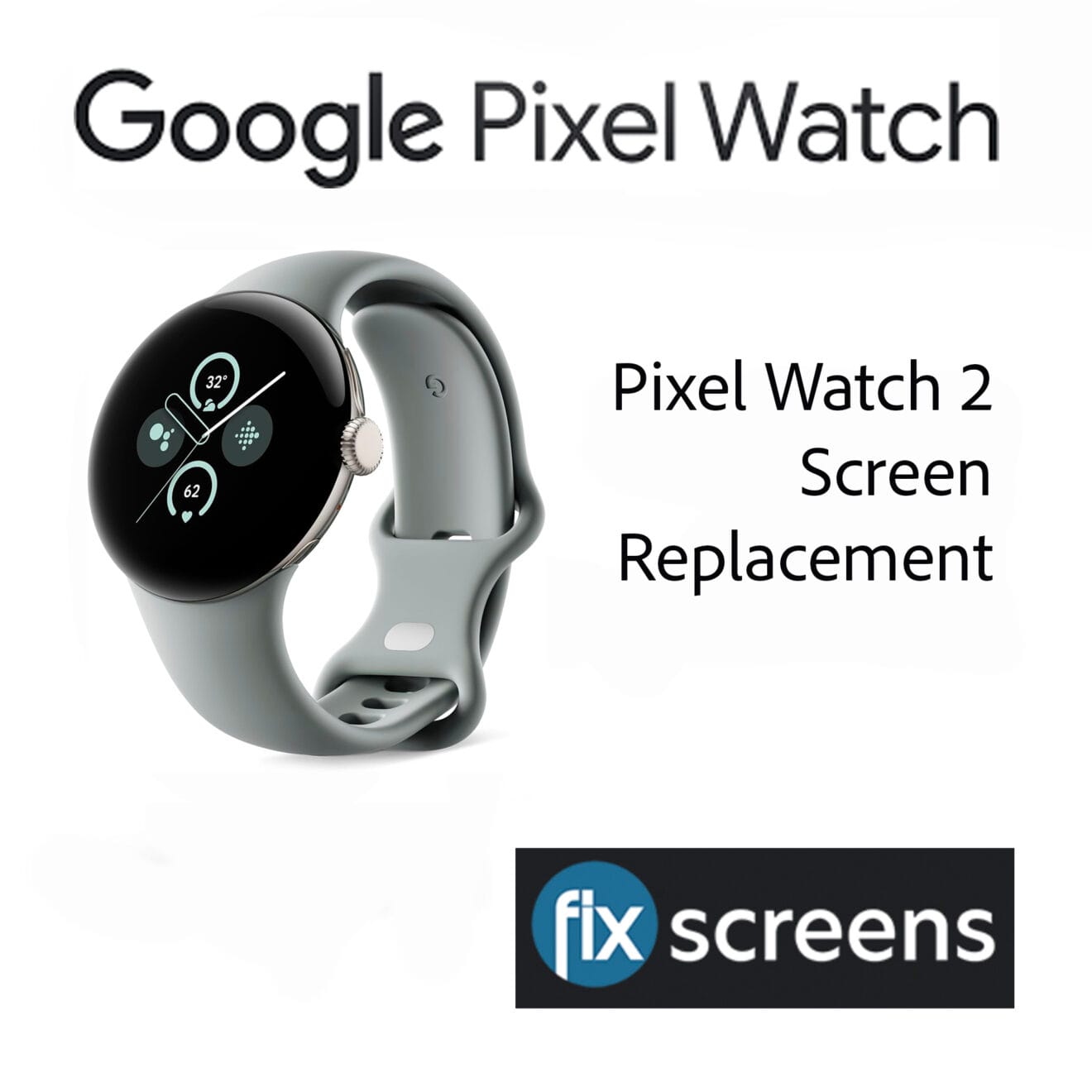 Google Pixel Watch 2 Screen Replacement - Fix Screens