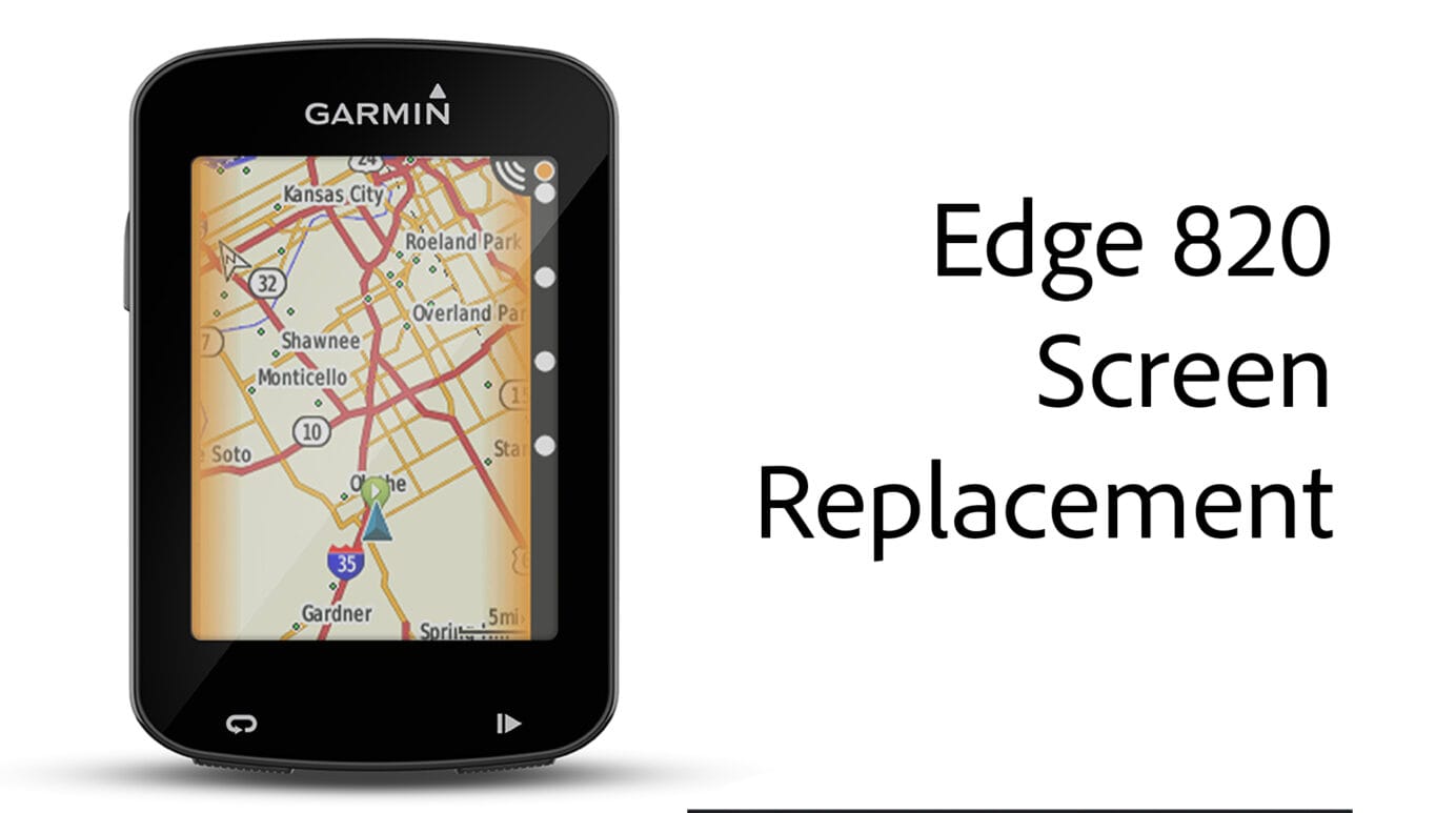 Garmin Edge 820 Screen Replacement